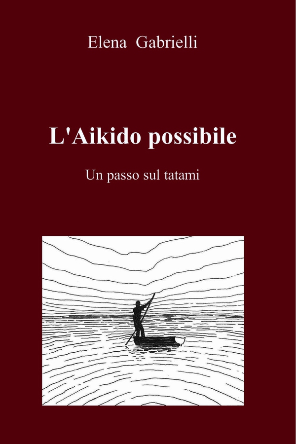 L'Aikido possibile - Librerie.coop L'Aikido possibile - Librerie.coop