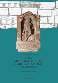 Acta ad archaeologiam et artium historiam pertinentia - Vol. 33 - Librerie.coop Acta ad archaeologiam et artium historiam pertinentia - Vol. 33 - Librerie.coop