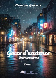 Gocce d'esistenze. Introspezione - Librerie.coop