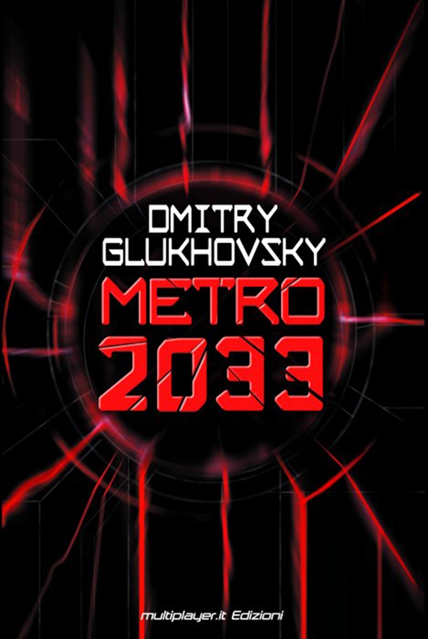 Metro 2033 - Librerie.coop Metro 2033 - Librerie.coop