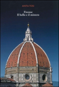 Firenze. Il bello e il mistero - Librerie.coop