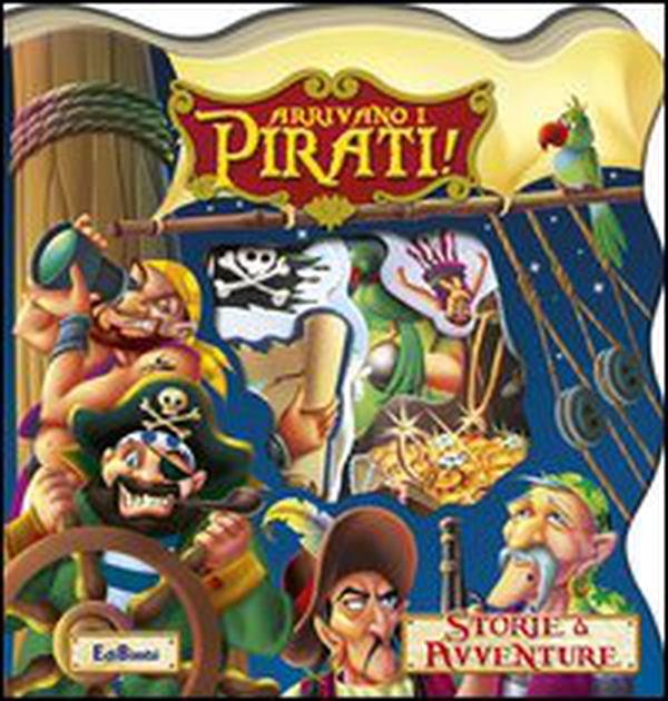 Arrivano i pirati! Storie & avventure - Librerie.coop Arrivano i pirati! Storie & avventure - Librerie.coop