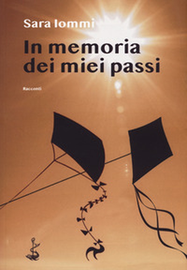 In memoria dei miei passi - Librerie.coop In memoria dei miei passi - Librerie.coop