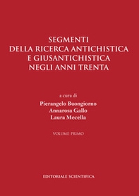 Segmenti della ricerca antichistica e giusantichistica negli anni Trenta - Librerie.coop