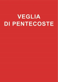 Veglia di Pentecoste - Librerie.coop