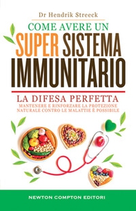 Come avere un super sistema immunitario - Librerie.coop Come avere un super sistema immunitario - Librerie.coop