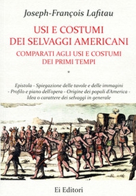Usi e costumi dei selvaggi americani comparati agli usi e costumi dei primi tempi - Librerie.coop