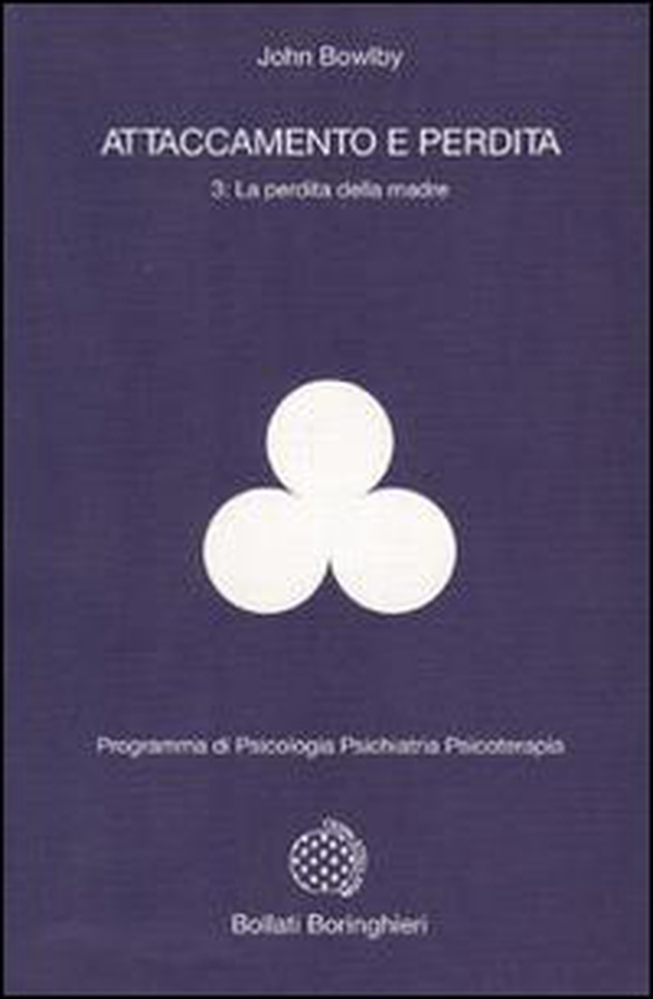 Attaccamento e perdita - Vol. 3 - Librerie.coop Attaccamento e perdita - Vol. 3 - Librerie.coop