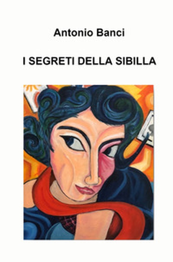 I segreti della Sibilla - Librerie.coop I segreti della Sibilla - Librerie.coop