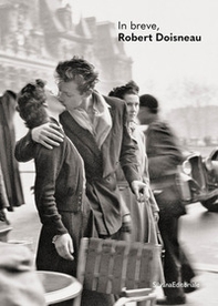 In breve, Robert Doisneau - Librerie.coop