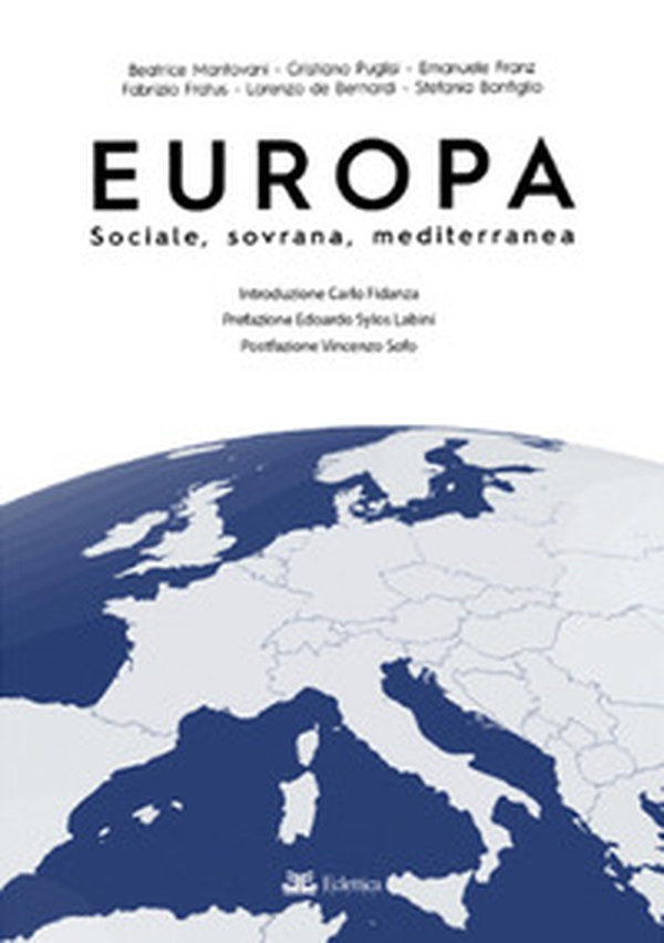 Europa. Sociale, sovrana, mediterranea - Librerie.coop Europa. Sociale, sovrana, mediterranea - Librerie.coop