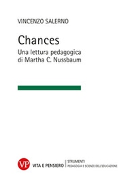 Chances. Una lettura pedagogica di Martha C. Nussbaum - Librerie.coop Chances. Una lettura pedagogica di Martha C. Nussbaum - Librerie.coop