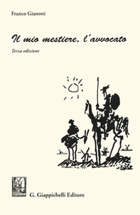 Il mio mestiere, l'avvocato - Librerie.coop