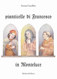 Pianticelle di Francesco in Monteluce - Librerie.coop