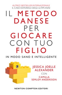 Il metodo danese per giocare con tuo figlio in modo sano e intelligente - Librerie.coop Il metodo danese per giocare con tuo figlio in modo sano e intelligente - Librerie.coop