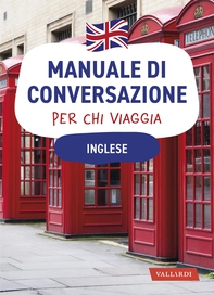 Inglese. Manuale di conversazione per chi viaggia - Librerie.coop