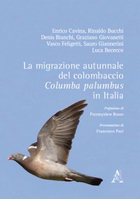 La migrazione autunnale del colombaccio, Columba palumbus, in Italia - Librerie.coop