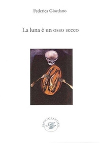 La luna è un osso secco - Librerie.coop