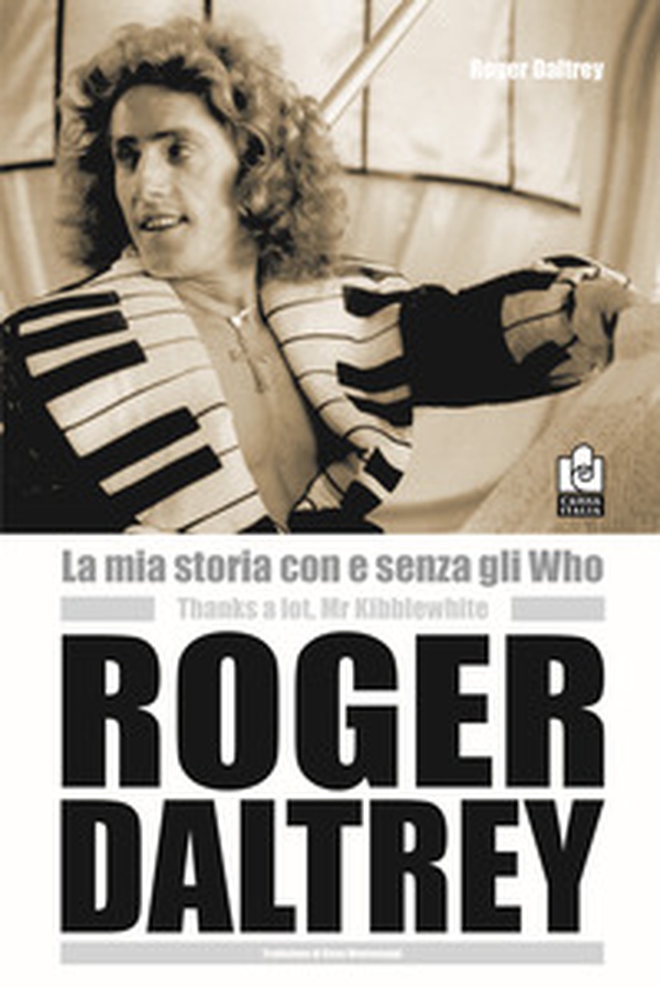 La mia storia con e senza gli Who. Molte grazie Mr. Kibblewhite - Librerie.coop La mia storia con e senza gli Who. Molte grazie Mr. Kibblewhite - Librerie.coop
