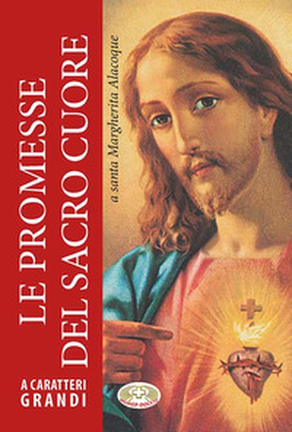 Le promesse del Sacro Cuore - Librerie.coop Le promesse del Sacro Cuore - Librerie.coop