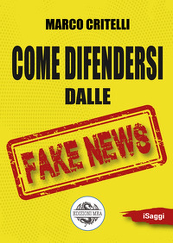 Come difendersi dalle fake news - Librerie.coop Come difendersi dalle fake news - Librerie.coop