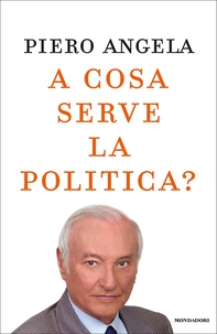 A cosa serve la politica? - Librerie.coop