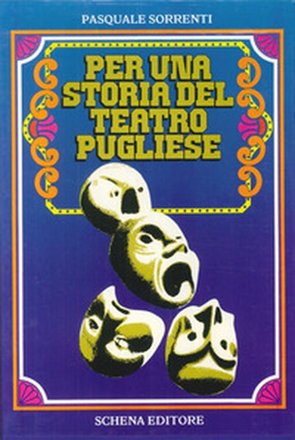 Per una storia del teatro pugliese-Il cinema e la Puglia - Librerie.coop Per una storia del teatro pugliese-Il cinema e la Puglia - Librerie.coop