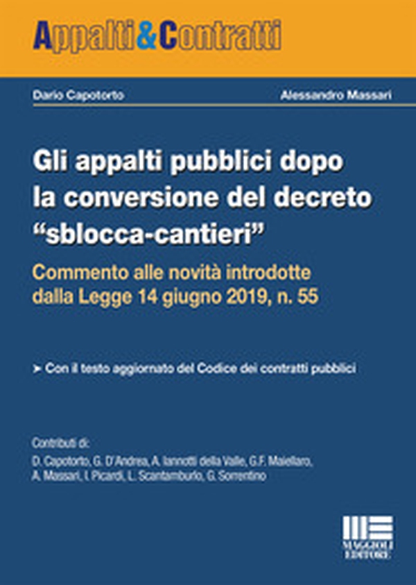 Gli appalti pubblici dopo la conversione del decreto «sblocca-cantieri"» - Librerie.coop Gli appalti pubblici dopo la conversione del decreto «sblocca-cantieri"» - Librerie.coop