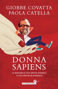 Donna sapiens. Il maschio è una specie animale o una specie di animale? - Librerie.coop