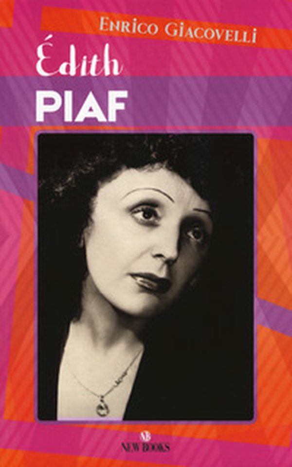 Édith Piaf - Librerie.coop Édith Piaf - Librerie.coop