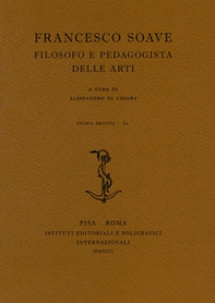 Francesco Soave. Filosofo e pedagogista delle arti - Librerie.coop