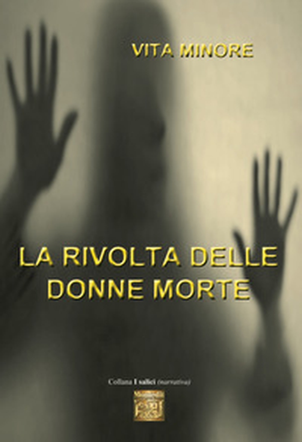 La rivolta delle donne morte - Librerie.coop
