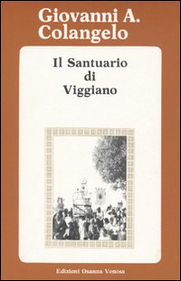 Il santuario di Viggiano - Librerie.coop Il santuario di Viggiano - Librerie.coop