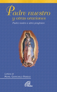 Padre Nuestro y otras oraciones-Padre Nostro e altre preghiere. Ediz. italiana e spgnaola - Librerie.coop Padre Nuestro y otras oraciones-Padre Nostro e altre preghiere. Ediz. italiana e spgnaola - Librerie.coop