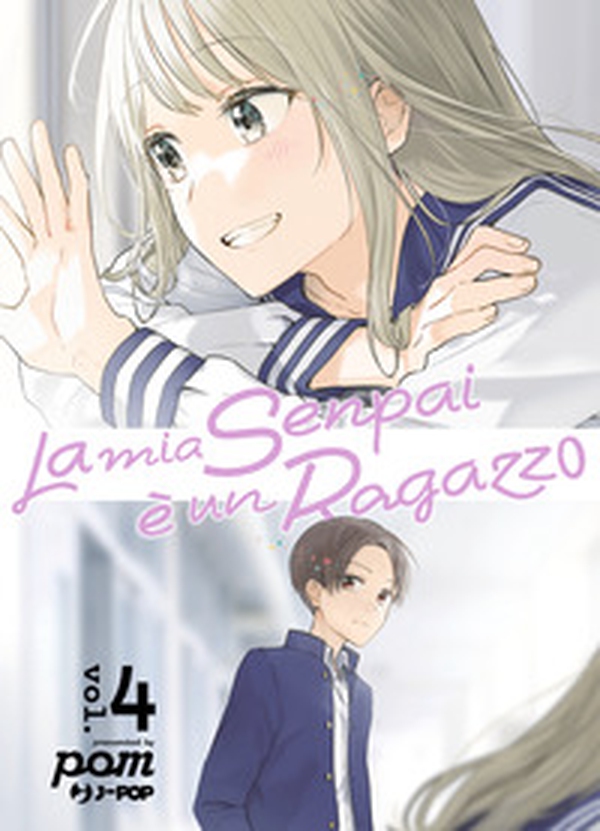 La mia senpai è un ragazzo - Vol. 4 - Librerie.coop La mia senpai è un ragazzo - Vol. 4 - Librerie.coop