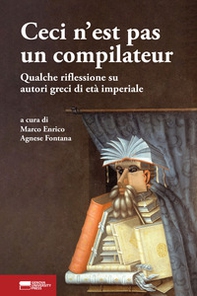 Ceci n'est pas un compilateur. Qualche riflessione su autori greci di età imperiale - Librerie.coop