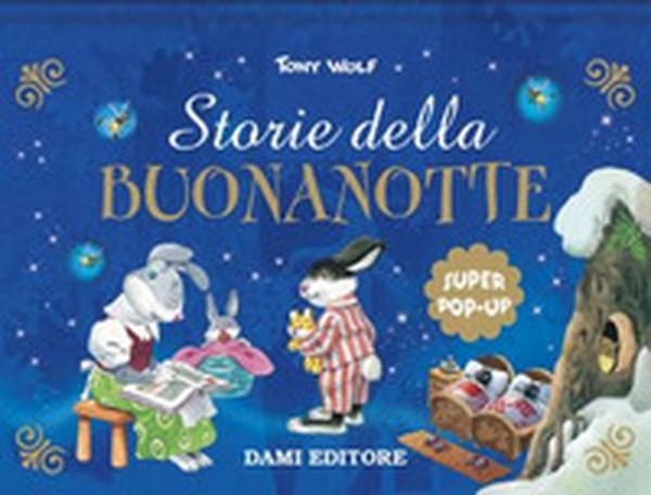 Storie della buonanotte. Super pop up fiabe - Librerie.coop Storie della buonanotte. Super pop up fiabe - Librerie.coop