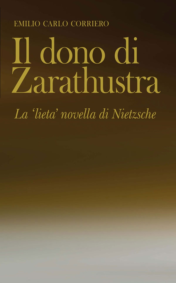 Il dono di Zarathustra - Librerie.coop Il dono di Zarathustra - Librerie.coop