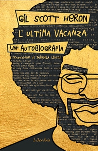L'ultima vacanza. Un'autobiografia - Librerie.coop