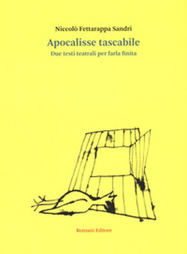 Apocalisse tascabile. Due testi teatrali per farla finita - Librerie.coop Apocalisse tascabile. Due testi teatrali per farla finita - Librerie.coop