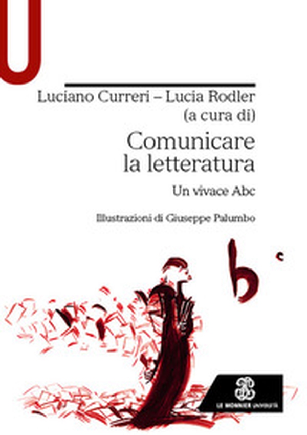 Comunicare la letteratura. Un vivace ABC - Librerie.coop