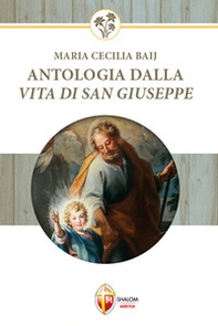 Antologia dalla vita di san Giuseppe - Librerie.coop