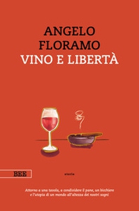 Vino e libertà - Librerie.coop