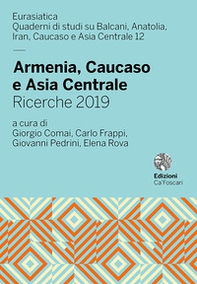 Armenia, Caucaso e Asia Centrale. Ricerche 2019 - Librerie.coop