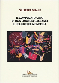 Il complicato caso di don Onofrio Caccamo e del giudice Mendolìa - Librerie.coop Il complicato caso di don Onofrio Caccamo e del giudice Mendolìa - Librerie.coop