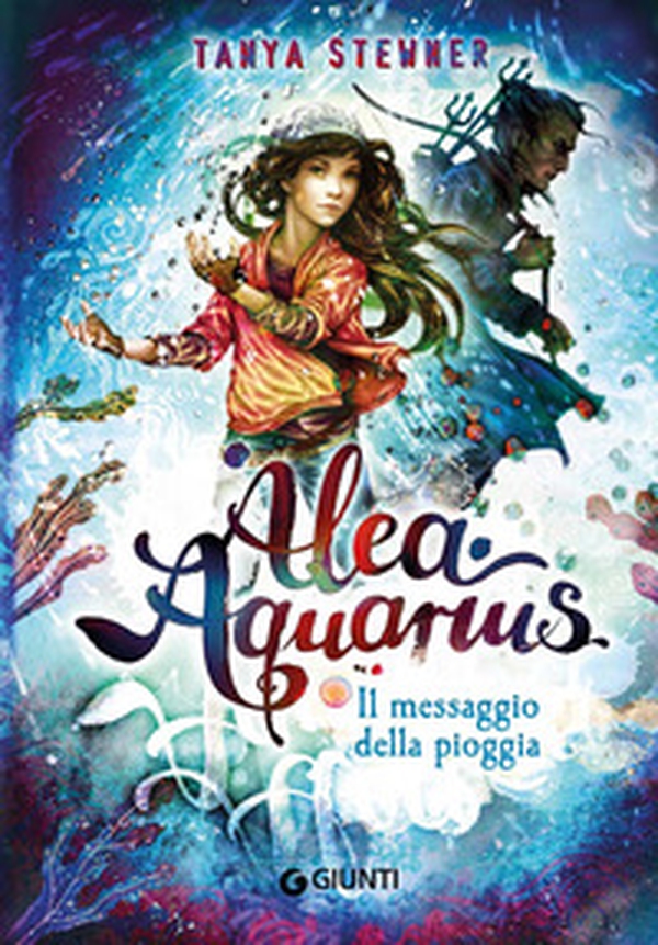 Il messaggio della pioggia. Alea Aquarius - Vol. 5 - Librerie.coop Il messaggio della pioggia. Alea Aquarius - Vol. 5 - Librerie.coop