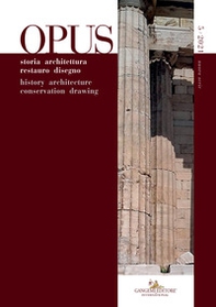 Opus. Quaderno di storia architettura restauro disegno-Journal of history architecture conservation drawing - Vol. 5 - Librerie.coop
