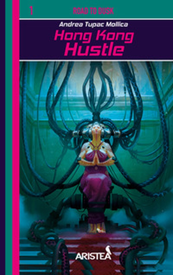 Hong Kong Hustle - Librerie.coop Hong Kong Hustle - Librerie.coop