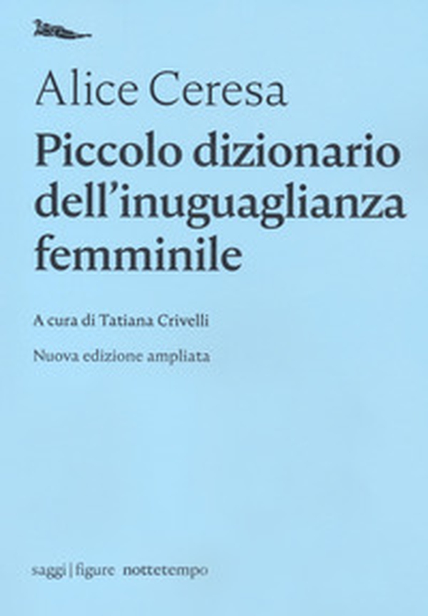 Piccolo dizionario dell'inuguaglianza femminile - Librerie.coop Piccolo dizionario dell'inuguaglianza femminile - Librerie.coop