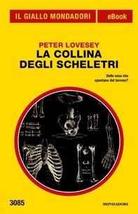 La collina degli scheletri  (Il Giallo Mondadori) - Librerie.coop